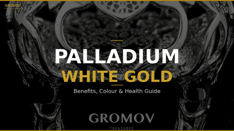 Palladium White Gold Guide by GROMOV